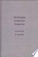 The Disciples in Narrative Perspective Book