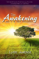 The Awakening: A Guide to the Christ Consciousness