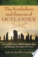 The Symbolism and Sources of Outlander PDF Book By Valerie Estelle Frankel