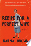 Recipe for a Perfect Wife PDF Book By Karma Brown