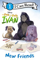 The One and Only Ivan  New Friends Book