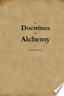 The Doctrines of Alchemy Book
