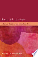 The Crucible of Religion