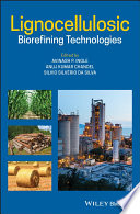 Lignocellulosic Biorefining Technologies Book