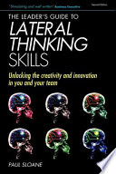 The Leader s Guide to Lateral Thinking Skills