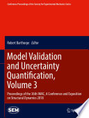 Model Validation and Uncertainty Quantification  Volume 3 Book