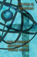 The Eternity Beyond The Triple Helix