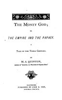 The Money God, Or, The Empire and the Papacy