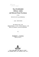 The Standard Penal Code and Selected Penal Provisions of the State of California