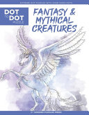 Fantasy   Mythical Creatures   Dot to Dot Puzzle  Extreme Dot Puzzles with Over 15000 Dots  by Modern Puzzles Press Book