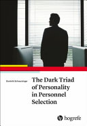 The Dark Triad of Personality in Personnel Selection