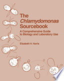 The Chlamydomonas Sourcebook Book