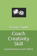Coach Creativity Skill: Supplementary Guide Green