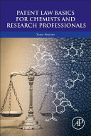 Patent Law Basics for Chemists and Research Professionals Book