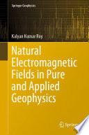 Natural Electromagnetic Fields in Pure and Applied Geophysics Book