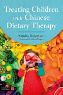 Treating Children with Chinese Dietary Therapy