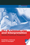 WJ III Clinical Use and Interpretation Book