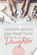 5 Conversations You Must Have with Your Daughter  Revised and Expanded Edition Book PDF
