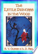 THE LITTLE PRINCESS IN THE WOOD - the Adventures of Princess Rosemary PDF Book By H D Fish