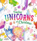 The 12 Unicorns of Christmas