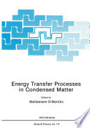 Energy Transfer Processes in Condensed Matter Book