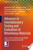 Advances in Interlaboratory Testing and Evaluation of Bituminous Materials Book