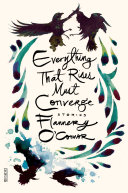Everything That Rises Must Converge [Pdf/ePub] eBook