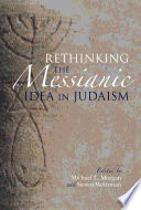 Rethinking the Messianic Idea in Judaism Book