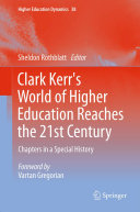 Clark Kerr s World of Higher Education Reaches the 21st Century