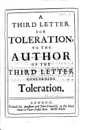A Third Letter for Toleration  to the Author of the Third Letter Concerning Toleration
