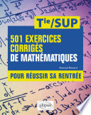 501 exercices corrigés de Mathématiques - Pour réussir sa rentrée - De la Terminale à la SUP