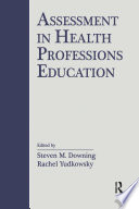 Assessment in Health Professions Education Book