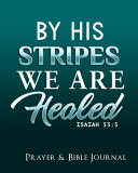 By His Stripes We Are Healed Isaiah 53