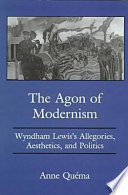 The Agon of Modernism
