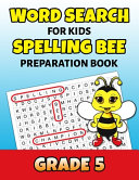 Word Search For Kids Spelling Bee Preparation Book Grade 5