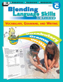 Blending Language Skills Simplified  Vocabulary  Grammar  and Writing  Book C  Grade 3 