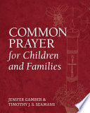 Common Prayer for Children and Families Book