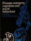 Primate Ontogeny  Cognition and Social Behaviour