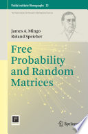 Free Probability and Random Matrices Book