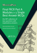 Final FRCR Part A Modules 1-3 Single Best Answer MCQS