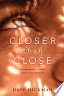Closer Than Close Book