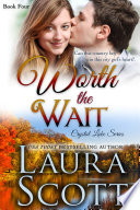 Worth The Wait PDF Book By Laura Scott