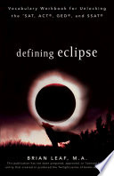 Defining Eclipse  Vocabulary Workbook for Unlocking the SAT  ACT  GED  and SSAT Book