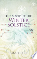 The Magic of the Winter Solstice Book