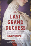 The Last Grand Duchess [Pdf/ePub] eBook