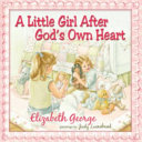 A Little Girl After God s Own Heart
