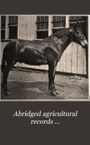 Abridged Agricultural Records ...: Domestic animals and dairying
