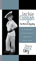 Jackie Coogan: The World's Boy King