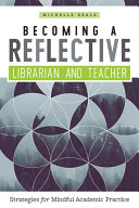 Becoming a Reflective Librarian and Teacher
