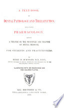 A Text-book of Dental Pathology and Therapeutics, Including Pharmacology